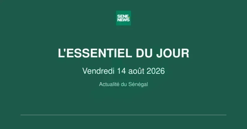 Senegal news highlights for August 14 2026